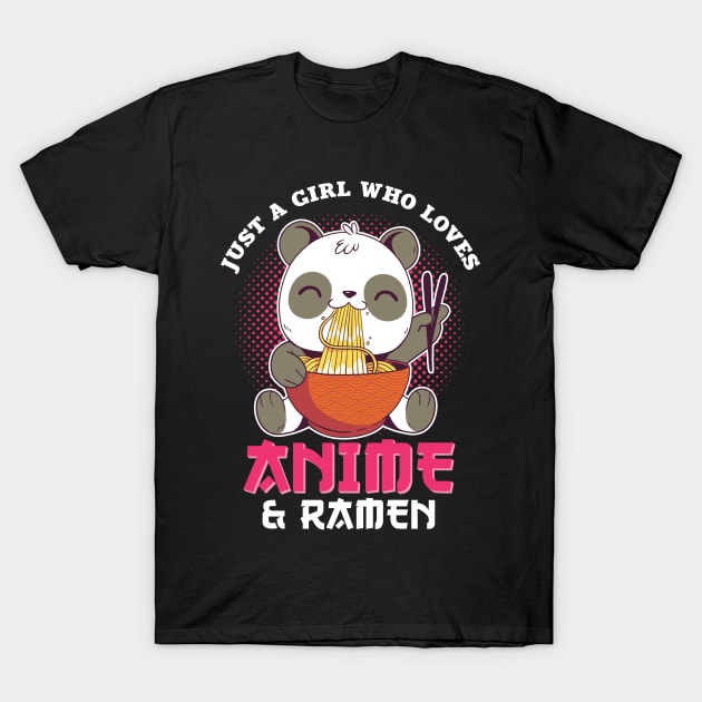 Panda Otaku Just A Girl Who Loves Anime & Ramen T-Shirt by TheTeeBee